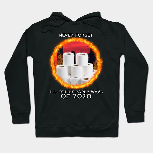 The Toilet Paper Wars Of 2020 Hoodie by Whitelaw Comics